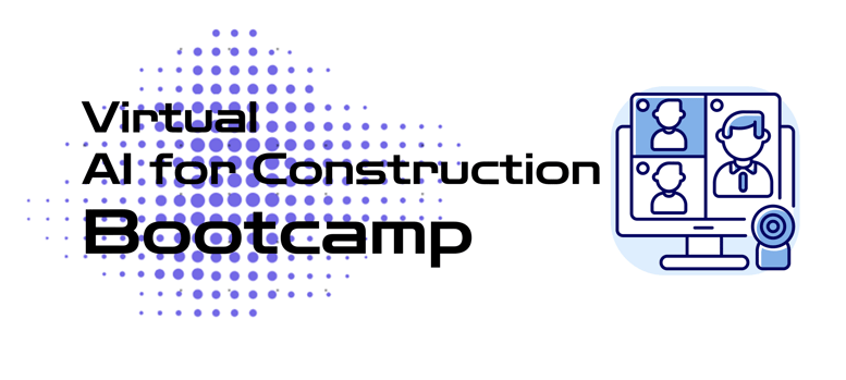 Virtual AI for Construction Bootcamp